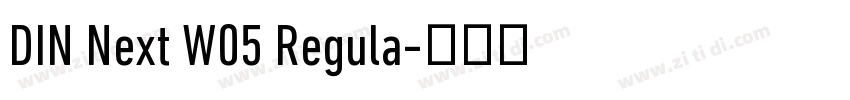 DIN Next W05 Regula字体转换 DIN Next W05 Regula字体转换